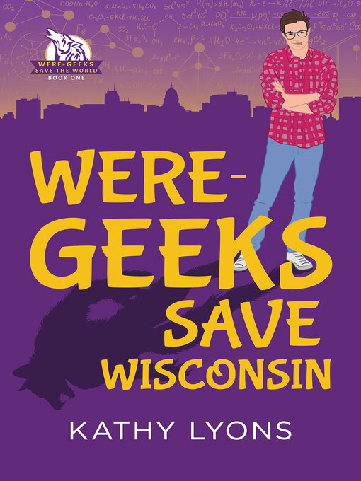 Title details for Were-Geeks Save Wisconsin by Kathy Lyons - Available